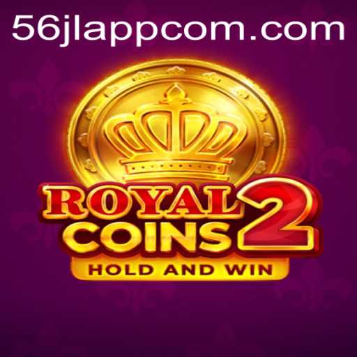 Discover the Excitement of RoyalCoins2 and the 56jl App